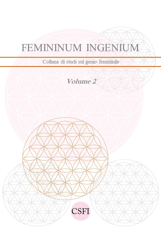 Femininum Ingenium.
Collana di Studi sul genio femminile. Volume II.